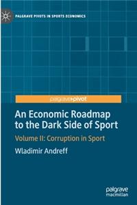 Economic Roadmap to the Dark Side of Sport