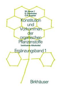 Konstitution Und Vorkommen Der Organischen Pflanzenstoffe