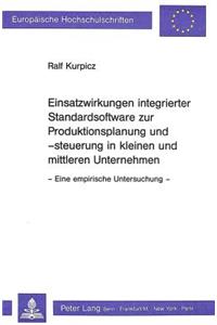 Einsatzwirkungen integrierter Standardsoftware zur Produktionsplanung und -steuerung in kleinen und mittleren Unternehmen