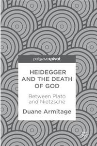 Heidegger and the Death of God