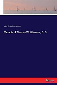 Memoir of Thomas Whittemore, D. D.