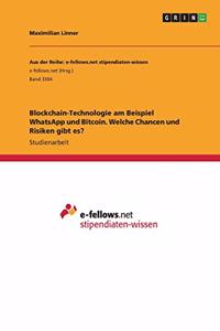 Blockchain-Technologie am Beispiel WhatsApp und Bitcoin. Welche Chancen und Risiken gibt es?