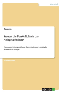 Steuert die Persönlichkeit das Anlageverhalten?