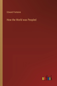 How the World was Peopled