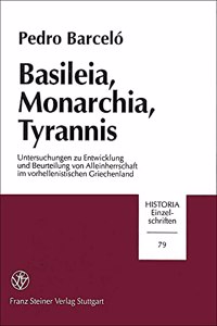 Basileia, Monarchia, Tyrannis