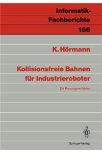 Kollisionsfreie Bahnen für Industrieroboter