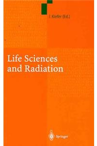 Life Sciences and Radiation