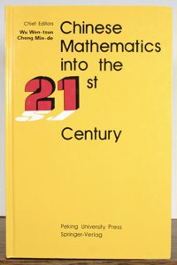 Chinese Mathematics Into the 21st Century