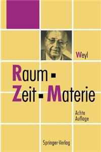 Raum, Zeit, Materie: Vorlesungen A1/4ber Allgemeine Relativitatstheorie