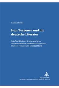 Ivan Turgenev Und Die Deutsche Literatur