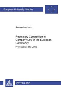 Regulatory Competition in Company Law in the European Community