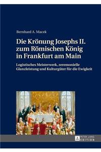 Kroenung Josephs II. Zum Roemischen Koenig in Frankfurt Am Main