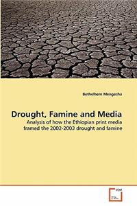 Drought, Famine and Media