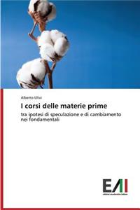 I corsi delle materie prime