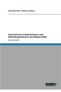 Internationale Arbeitsteilung in der Bekleidungsindustrie am Beispiel ZARA