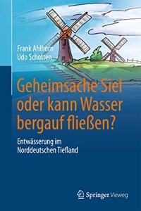 Geheimsache Siel Oder Kann Wasser Bergauf Fließen?