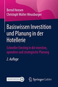 Basiswissen Investition Und Planung in Der Hotellerie