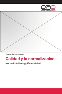 Calidad y la normalización