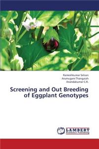 Screening and Out Breeding of Eggplant Genotypes