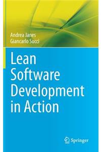 Lean Software Development in Action