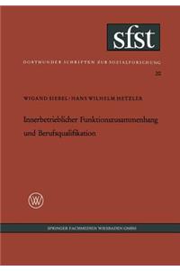 Innerbetrieblicher Funktionszusammenhang und Berufsqualifikation