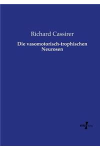 vasomotorisch-trophischen Neurosen