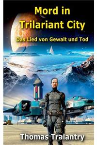 Mord in Trilariant City