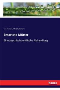 Entartete Mütter