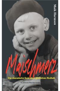 Maischmerz