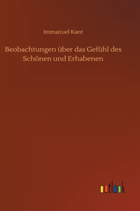 Beobachtungen über das Gefühl des Schönen und Erhabenen