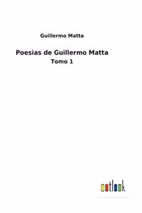 Poesìas de Guillermo Matta