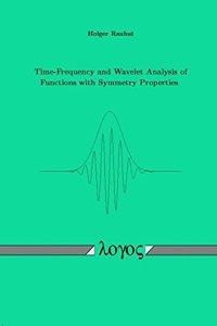 Time-Frequency and Wavelet Analysis of Functions with Symmetry Properties