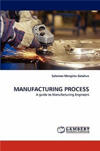 Manufacturing Process