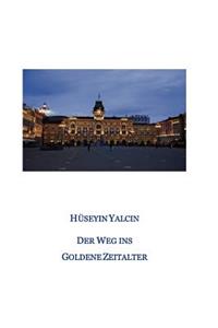 Weg ins Goldene Zeitalter