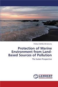 Protection of Marine Environment from Land-Based Sources of Pollution