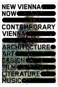 New Vienna Now / Contemporary Vienna