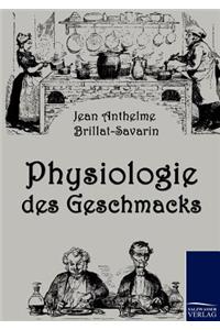 Physiologie des Geschmacks