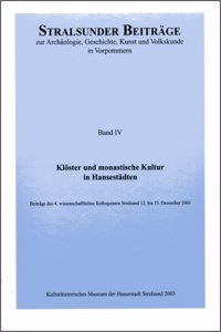 Kloster Und Monastische Kultur in Hansestadten