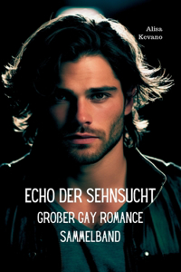 Echo der Sehnsucht