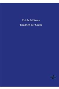 Friedrich der Große