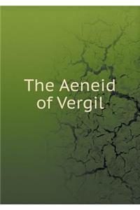 The Aeneid of Vergil