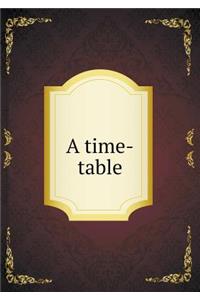 A Time-Table
