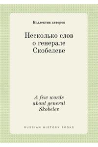 A few words about general Skobelev
