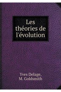 Les Théories de l'Évolution