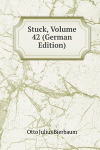 Stuck, Volume 42 (German Edition)