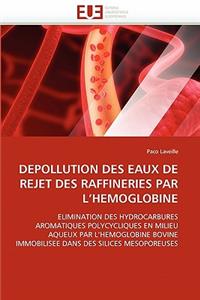 Depollution des eaux de rejet des raffineries par l hemoglobine