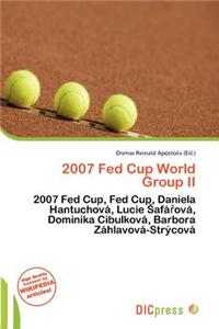 2007 Fed Cup World Group II