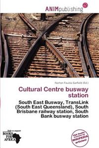 Cultural Centre Busway Station