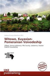 Witowo, Kuyavian-Pomeranian Voivodeship