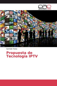 Propuesta de Tecnología IPTV